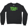 back to the 80's Crewneck Sweatshirt