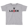 Loser - Lover Toddler T-shirt