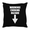 warning choking hazard printed Throw Pillow