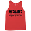 medicated for your protection Tank Top