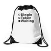 single, taken or waiting Drawstring Bags