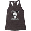 pirates only want you for your booty Racerback Tank