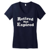 retired not expired Women's V-Neck T-Shirt