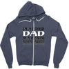 i'm a proud dad of a freaking awesome daughter Zipper Hoodie