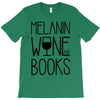 melanin wine books T-Shirt