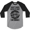 Sagittarius Hated By Many Wanted By Plenty 3/4 Sleeve Shirt