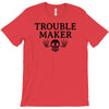 troublemaker T-Shirt