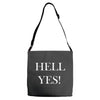 hell yes Adjustable Strap Totes