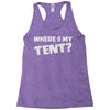 wheres my tent Racerback Tank