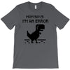 mom says T-Shirt