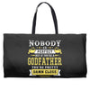 Nobody Is Perfect But If You Are A Godfather You Are Pretty Damn Close Weekender Totes