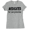 medicated for your protection Ladies Fitted T-Shirt