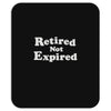retired not expired Mousepad