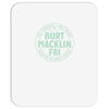 burt macklin fbi Mousepad