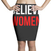 believe women Pencil Skirts