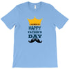 HAPPY FATHERS DAY T-Shirt