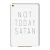 Not Today Satan iPad Mini 4