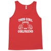 This Girl Loves Her Girlfriend Tank Top