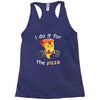 i do it for the pizza Racerback Tank