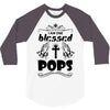I Am One Blessed Pops 3/4 Sleeve Shirt