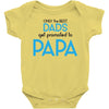 Only the Best Dads get Promoted to Papa Baby Bodysuit