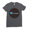 one more Ladies Fitted T-Shirt