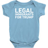 legal immigrants for trump Baby Onesie
