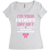 I'm Your Father's Day Gift Mom Says You're Welcome Girl Women's Triblend Scoop T-shirt
