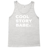 cool story bro Tank Top