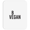 be vegan Mousepad