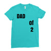 dad of 2 Ladies Fitted T-Shirt