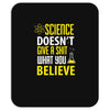 science doesn't give a sht Mousepad