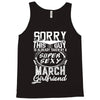 This Guy Is Taken By A Super Sexy March Girlfriend Tank Top