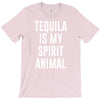 tequila is my spirit animal T-Shirt