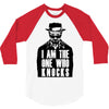 i am the one who knocks 3/4 Sleeve Shirt