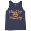 chubby and lovely Tank Top