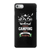 Weekend Forecast Camping With A Chance Of Drinking iPhone 7 Case