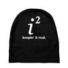 keepin' it real Baby Beanies