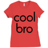cool bro Ladies Fitted T-Shirt