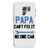 if papa can't fix it no one can Samsung Galaxy S7