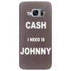 the only cash i need is johnny Samsung Galaxy S7 Edge