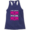 i'm not a regular mom cool Racerback Tank