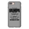 I'm Called Grandpa Because I'm Way Too Cool To Be Called Grandfather iPhone 8 Plus
