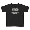 called you stupid Toddler T-shirt