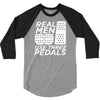 real men use 3 pedals 3/4 Sleeve Shirt