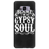 blame it on my gypsy soul Samsung Galaxy S8 Plus Case