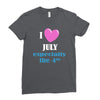 i love july especially the 4th Ladies Fitted T-Shirt