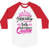 Celebrating With the 5th Birthday Queen 3/4 Sleeve Shirt