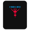 i need a hug Mousepad