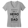 i have a hero i call him dad Women's V-Neck T-Shirt